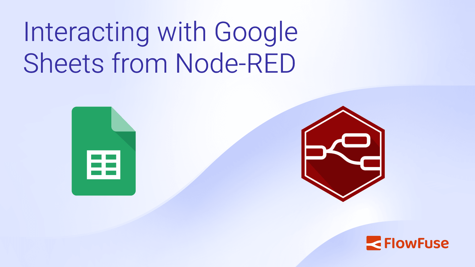 Image representing Interacting with Google Sheets from Node-RED (2026)